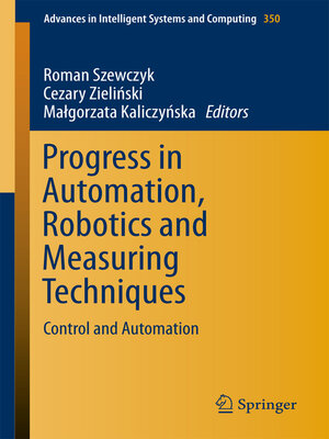 cover image of Progress in Automation, Robotics and Measuring Techniques